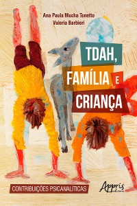 Cover TDAH, Família e Criança: Contribuições Psicanalíticas