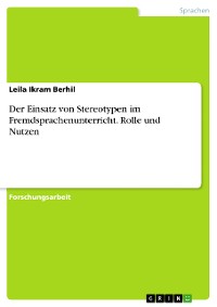 Cover Der Einsatz von Stereotypen im Fremdsprachenunterricht. Rolle und Nutzen