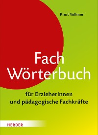 Cover Fachwörterbuch für Erzieherinnen und pädagogische Fachkräfte