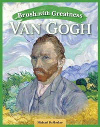 Cover Brush with Greatness: Vincent van Gogh