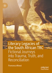 Cover Literary Legacies of the South African TRC