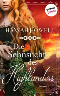 Cover Die Sehnsucht des Highlanders - Highland Roses: Zweiter Roman