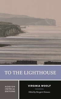 Cover To the Lighthouse: A Norton Critical Edition (Norton Critical Editions)