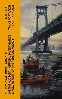 Cover Sully's Challenge: "Miracle on the Hudson" – Official Investigation & Full Report of the Federal Agency