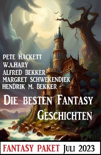 Cover Die besten Fantasy-Geschichten Juli 2023: Fantasy Paket