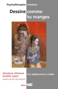 Cover Dessine comme tu manges - Les adolescents à table