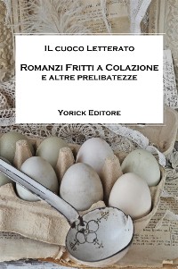 Cover ROMANZI FRITTI A COLAZIONE e altre prelibatezze