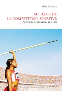 Cover Au coeur de la compétition sportive