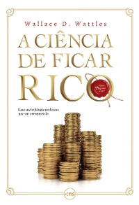 Cover A ciência de ficar rico