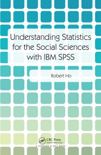 Cover Understanding Statistics for the Social Sciences with IBM SPSS