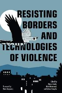 Cover Resisting Borders and Technologies of Violence