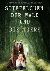 Cover Stiefelchen, der Wald und die Tiere