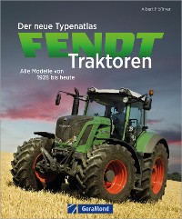 Cover Der neue Typenatlas Fendt Traktoren