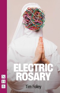 Cover Electric Rosary (NHB Modern Plays)