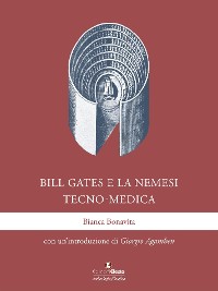 Cover Bill Gates e la nemesi tecno-medica