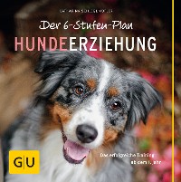 Cover Der 6-Stufen-Plan Hundeerziehung