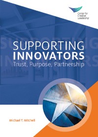 Cover Supporting Innovators: Trust, Purpose, Partnership