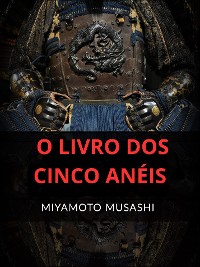 Cover O Livro dos Cinco Anéis (Traduzido)