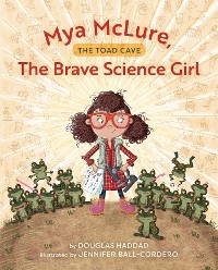 Cover Mya McLure, The Brave Science Girl