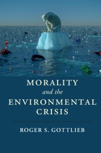 Cover Morality and the Environmental Crisis