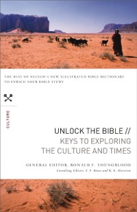 Cover Unlock the Bible: Keys to Exploring the Culture and   Times