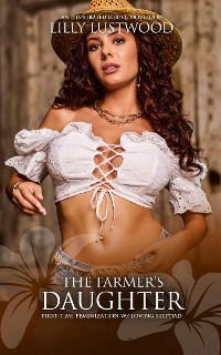 Cover The Farmer's Daughter: First-time Feminization with Loving Stepdad