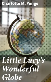 Cover Little Lucy's Wonderful Globe