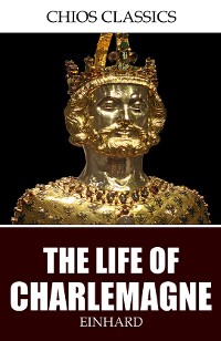Cover The Life of Charlemagne