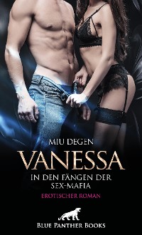 Cover Vanessa - In den Fängen der Sex-Mafia | Erotischer Roman