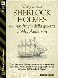 Cover Sherlock Holmes e il naufragio della goletta Sophy Anderson