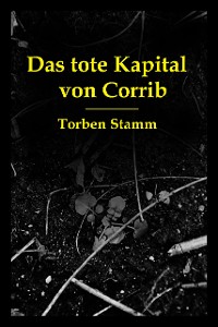 Cover Das tote Kapital von Corrib