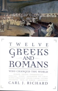 Cover Twelve Greeks and Romans Who Changed the World