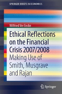 Cover Ethical Reflections on the Financial Crisis 2007/2008