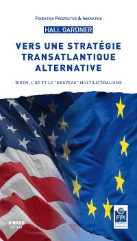 Cover Vers une stratégie transatlantique alternative