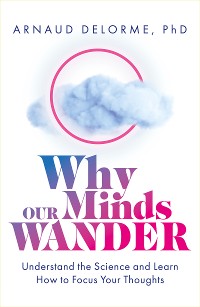 Cover Why Our Minds Wander