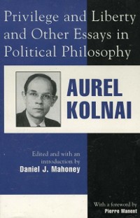 Cover Privilege and Liberty and Other Essays in Political Philosophy