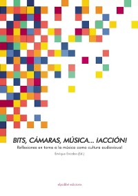 Cover Bits, cámaras, música… ¡acción!