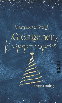 Cover Margarete Steiff – Giengener Krippenspiel