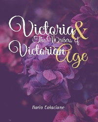 Cover Victoria & The Writers of Victorian Age