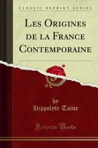 Cover Les Origines de la France Contemporaine