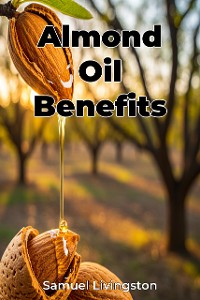 Cover Almond Oil Benefits