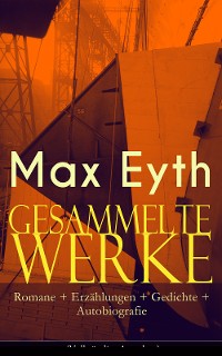 Cover Gesammelte Werke: Romane + Erzählungen + Gedichte + Autobiografie
