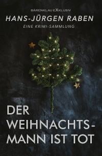Cover Der Weihnachtsmann ist tot – Eine Krimi-Sammlung