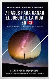 Cover 7 Pasos Para Ganar el Juego de la vida en Canada