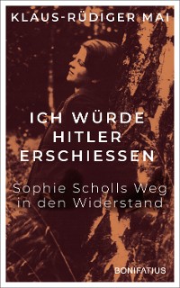 Cover Ich würde Hitler erschießen