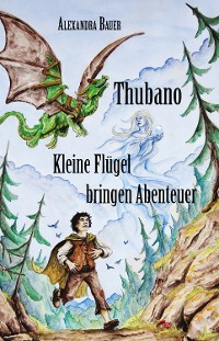Cover Thubano - Kleine Flügel bringen Abenteuer