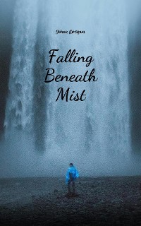 Cover Falling Beneath Mist