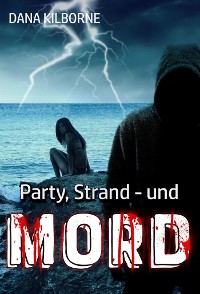 Cover Party, Strand – und Mord