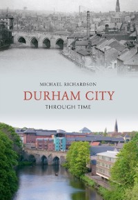 Cover Durham City Through Time