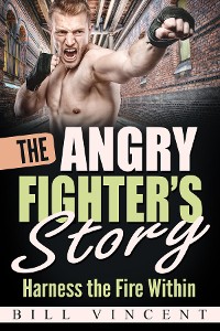Cover The Angry Fighter's Story